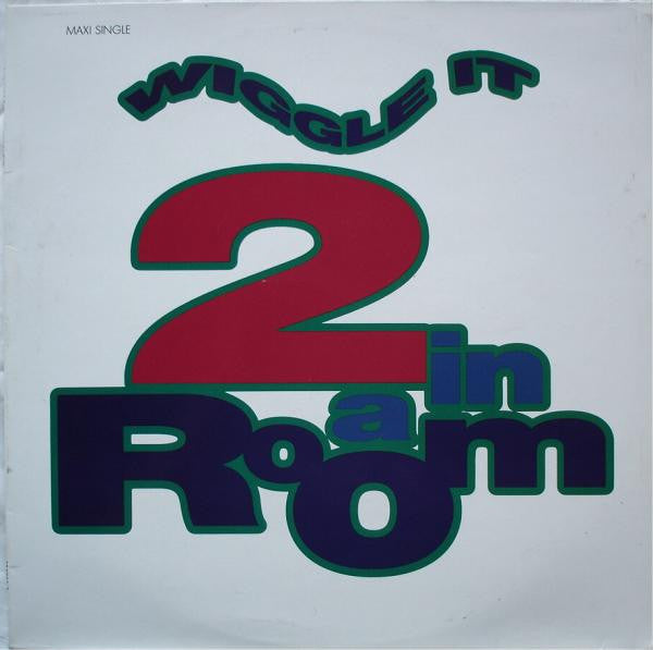 2 In A Room – Wiggle It (NM) BOX28