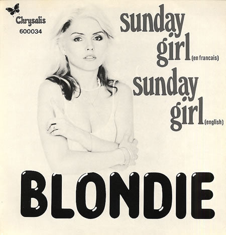 Blondie – Sunday Girl (En Francais) / Sunday Girl (English) (NM) Box7