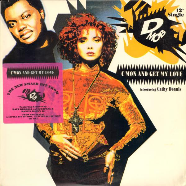 D-Mob Introducing Cathy Dennis – C'mon And Get My Love (VG+) BOX12