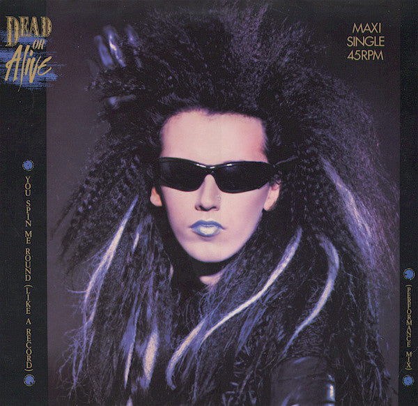 Dead Or Alive – You Spin Me Round (Like A Record) (Performance Mix) (EX) BOX1