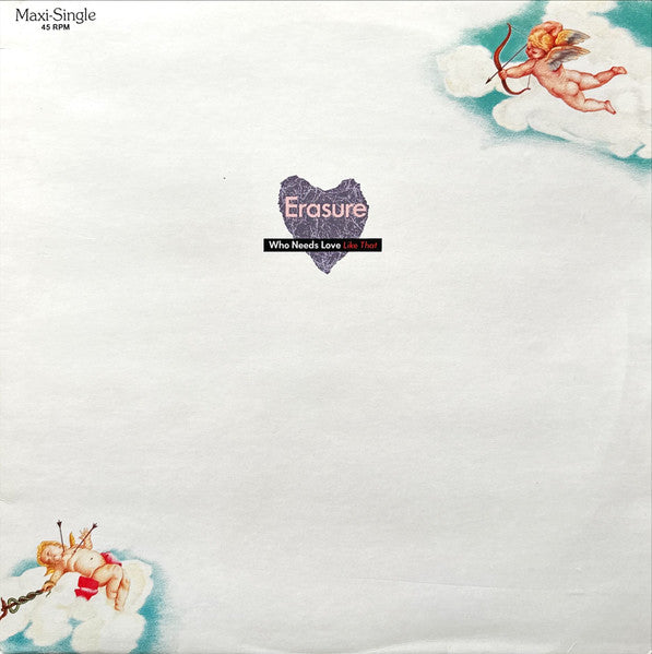 Erasure – Who Needs Love Like That (NM)