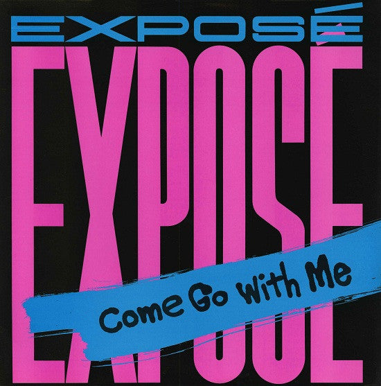 Exposé – Come Go With Me (NM, FUNDA EX) BOX6