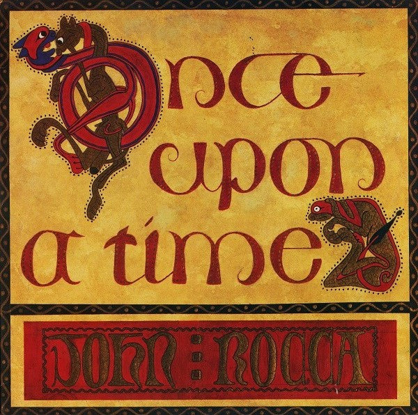 John Rocca – Once Upon A Time (NM)