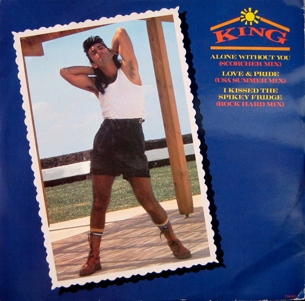 King – Alone Without You (Scorcher Mix), Incluye Love & Pride (USA Summer Mix) (NM, FUNDA VG+) BOX21
