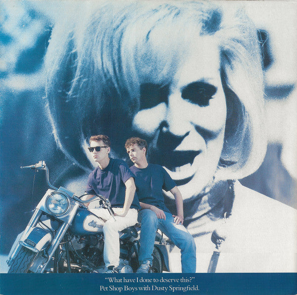 Pet Shop Boys With Dusty Springfield – What Have I Done To Deserve This? (EX) BOX28
