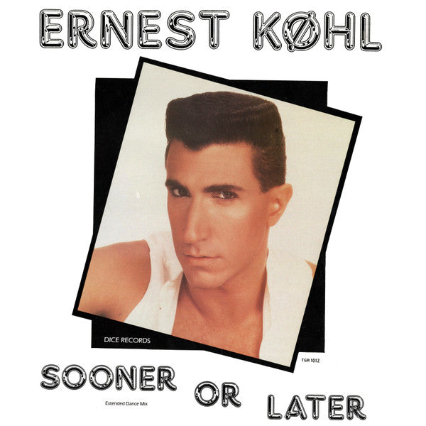 Ernest Køhl* – Sooner Or Later (Extended Dance Mix) (VG+) BOXE1