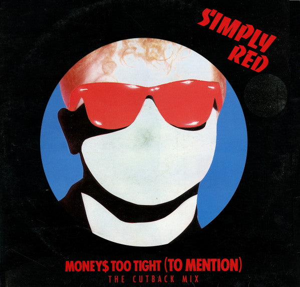 Simply Red – Money's Too Tight (To Mention) (The Cutback Mix) (VG+) BOX17