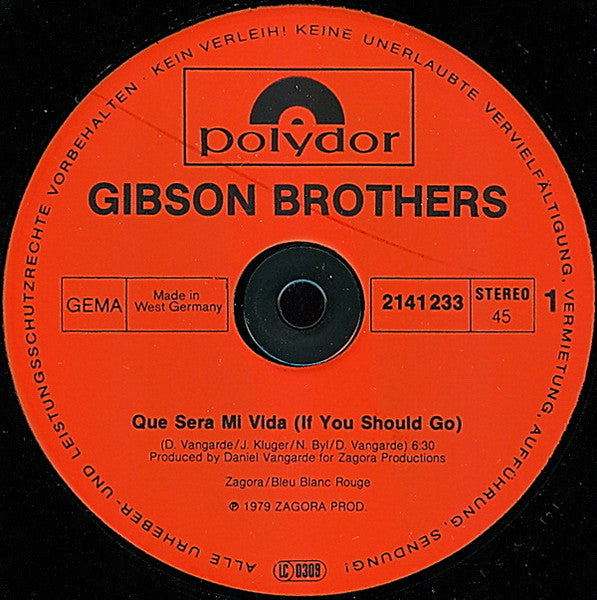 Gibson Brothers – Que Sera Mi Vida (If You Should Go) / In Love Again (NM, FUNDA VG+) BOX16