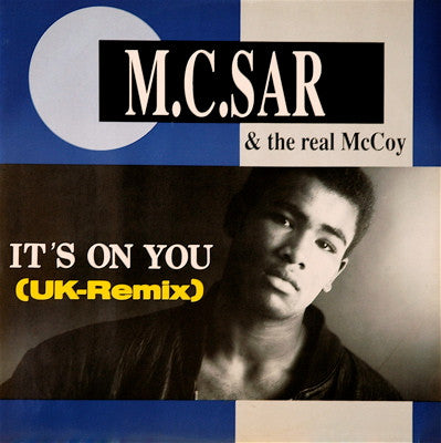 M.C. Sar & The Real McCoy – It's On You (UK Remix) (NM, FUNDA VG+) BOX1