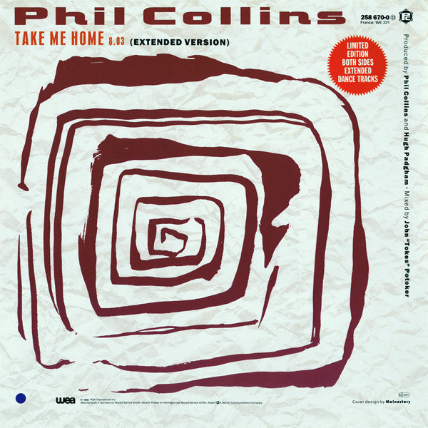 Phil Collins – (Sussudio / Don't Lose My Number / You Can't Hurry Love) / Take Me Home (Extended Version) (NM) BOX6