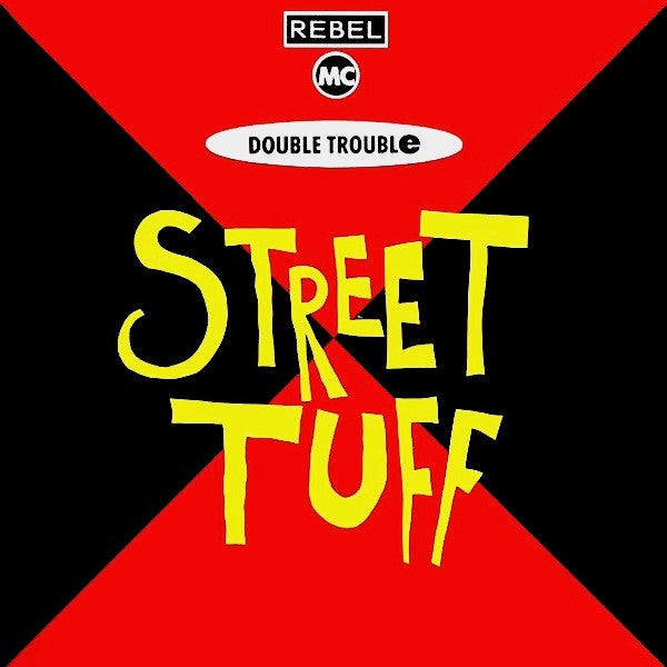 Rebel MC, Double Trouble – Street Tuff (EX, FUNDA VG+) BOX19