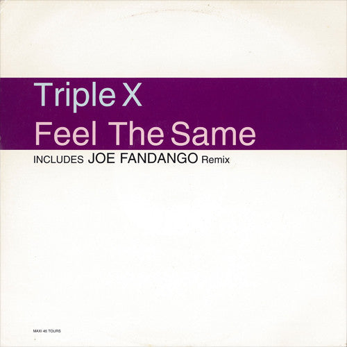 Triple X – Feel The Same (VG+) BOX17