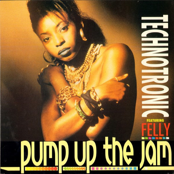 Technotronic Featuring Felly – Pump Up The Jam (NM) BOX11
