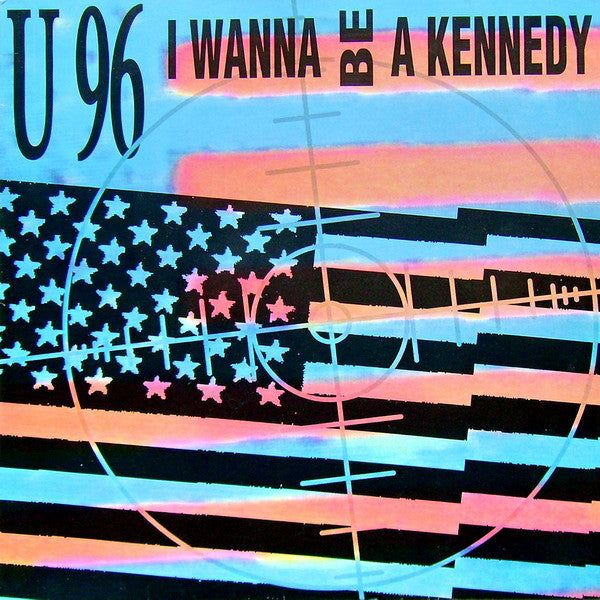 U 96 – I Wanna Be A Kennedy (EX, FUNDA VG+) BOX29