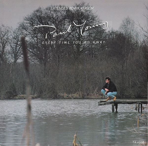 Paul Young – Every Time You Go Away (Extended Remix Version) (NM)