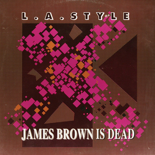 L.A. Style – James Brown Is Dead (EX) BOX35