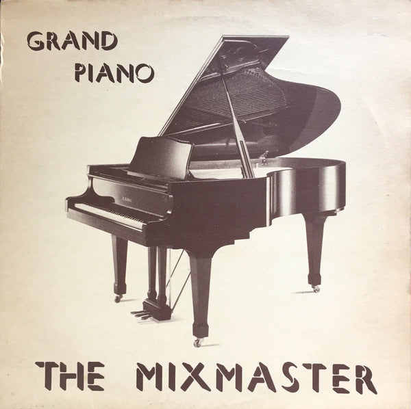 The Mixmaster – Grand Piano (NM) BOX7