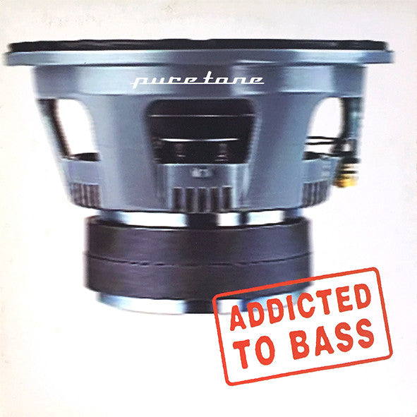 Puretone – Addicted To Bass (VG+) Box10