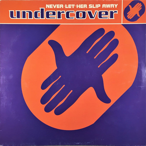 Undercover – Never Let Her Slip Away (NM, FUNDA VG+) BOX9