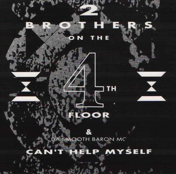 2 Brothers On The 4th Floor & Da Smooth Baron MC – Can't Help Myself (VG+)