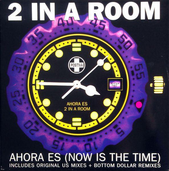 2 In A Room – Ahora Es (Now Is The Time) (NM, Funda EX) Box18