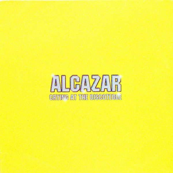 Alcazar – Crying At The Discoteque (NM) Box37