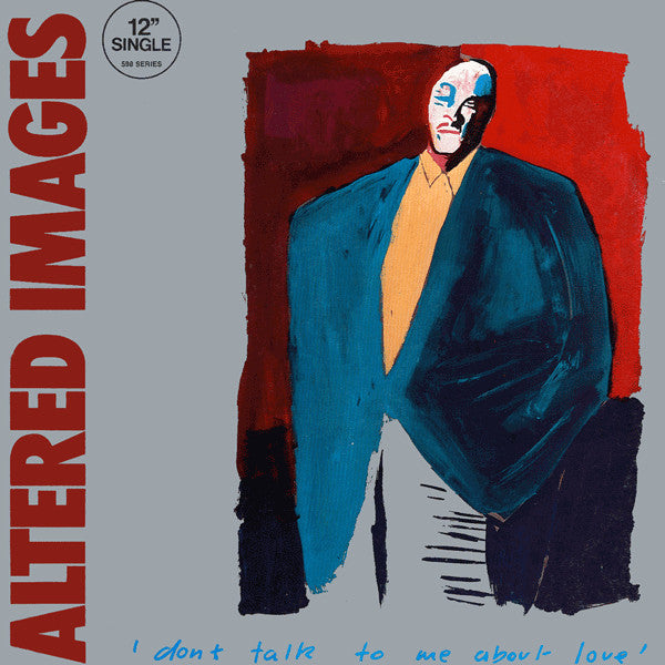 Altered Images – Don't Talk To Me About Love (NM) BoxE2