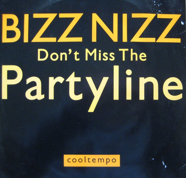 Bizz Nizz – Don't Miss The Partyline (NM)
