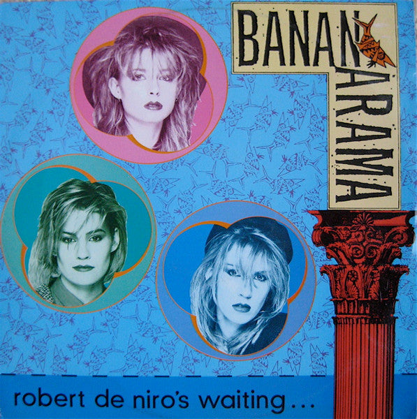 Bananarama – Robert De Niro's Waiting... (EX) Box36