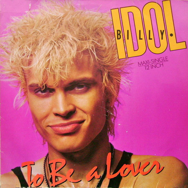Billy Idol – To Be A Lover (NM) BOX3