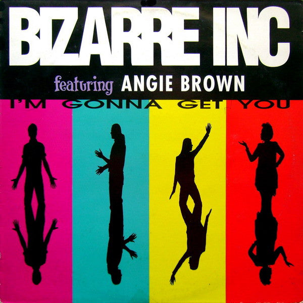 Bizarre Inc Featuring Angie Brown – I'm Gonna Get You (EX, FUNDA VG+)