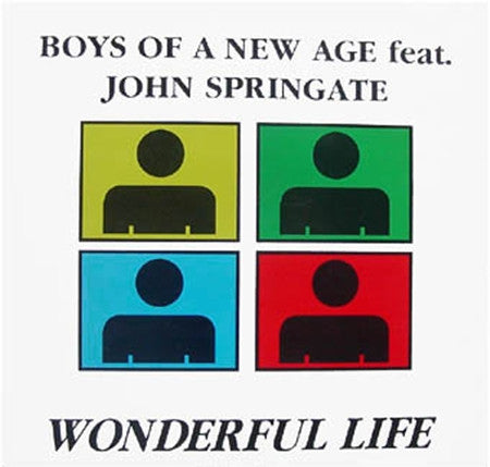 Boys Of A New Age Featuring John Springate – Wonderful Life (EX) BoxE3