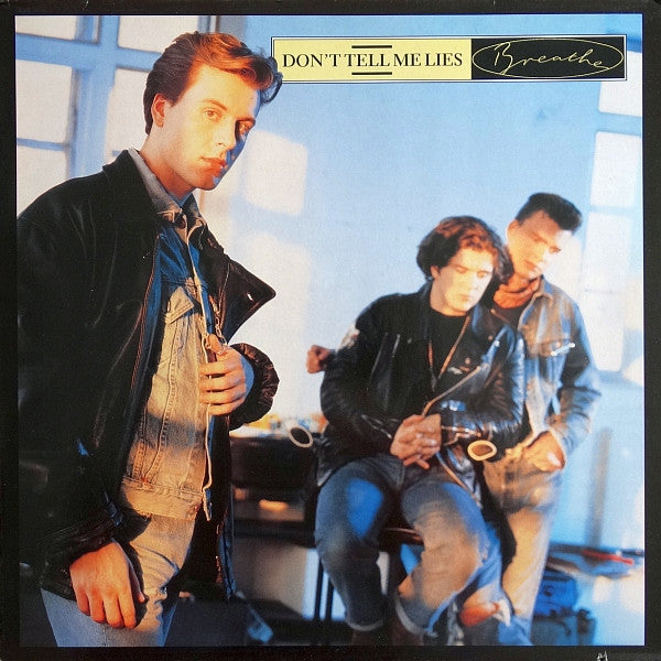 Breathe – Don't Tell Me Lies (VG+) BOX33