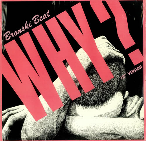 Bronski Beat – Why? (12" Version) (VG+) Box24