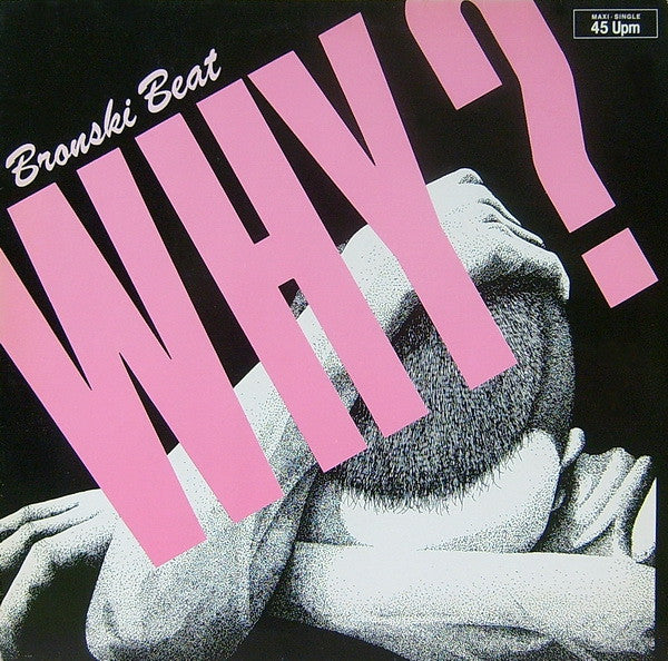 Bronski Beat – Why? (NM, FUNDA EX)