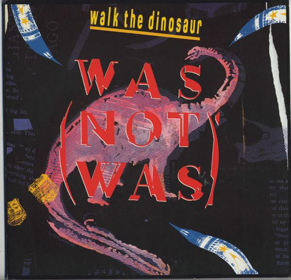 Was (Not Was) – Walk The Dinosaur (NM, FUNDA EX)
