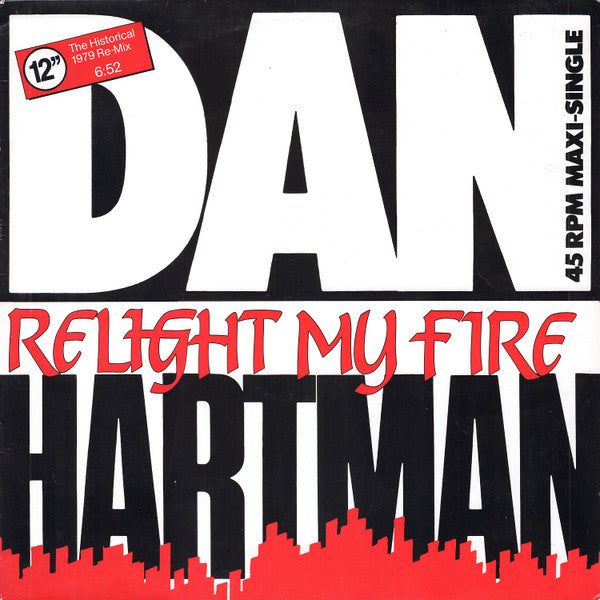 Dan Hartman – Relight My Fire (The Historical 1979 Re-Mix) (NM, Funda VG+) Box26