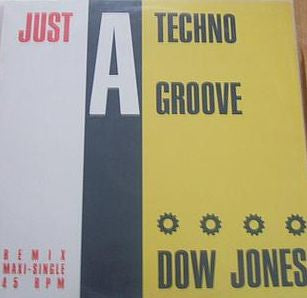 Dow Jones – Just A Techno Groove (Remix) (NM) Box36