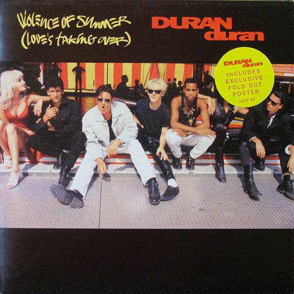 Duran Duran – Violence Of Summer (Love's Taking Over) / INCLUYE POSTER (NM, FUNDA VG+)
