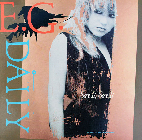 E.G. Daily – Say It, Say It (Extended Version) (VG+) Box24