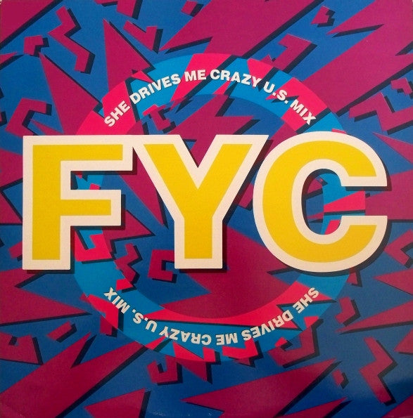 FYC – She Drives Me Crazy (U.S. Mix) (NM)