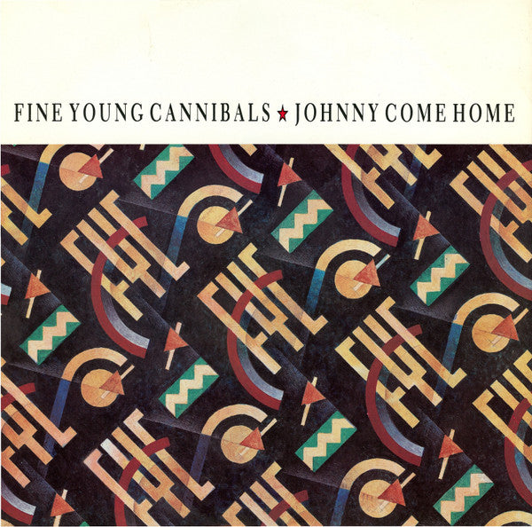 Fine Young Cannibals – Johnny Come Home (VG+) BOX30
