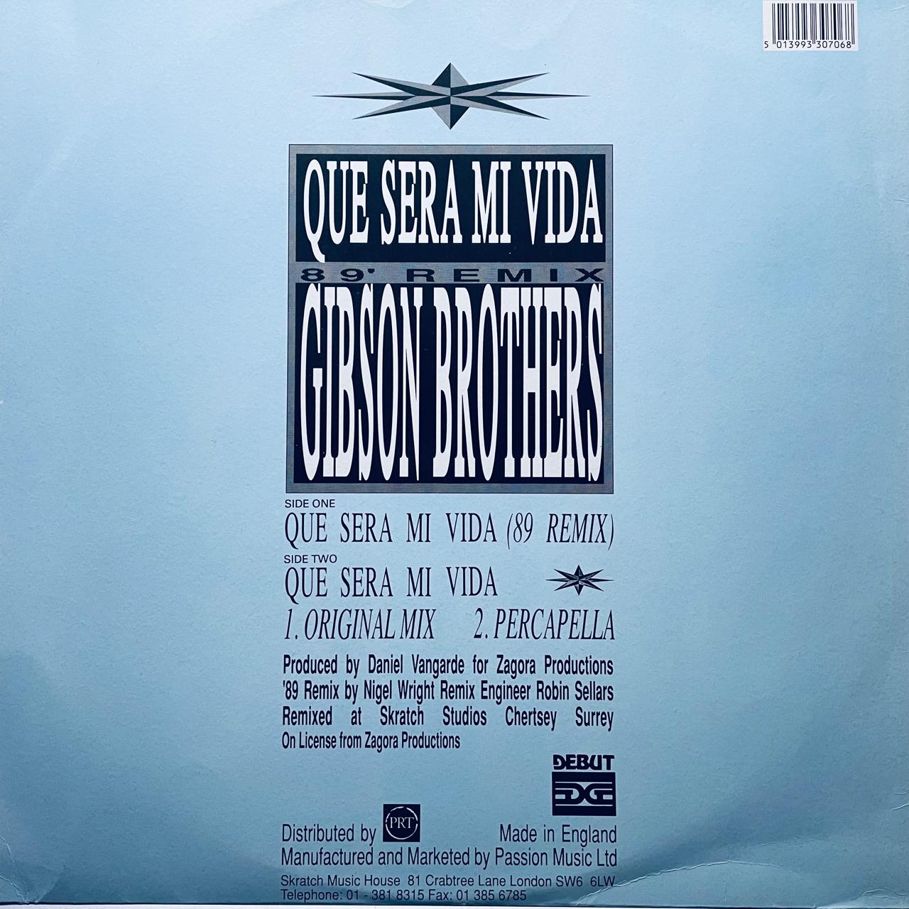 Gibson Brothers – Que Sera Mi Vida ('89 Remix) (NM)