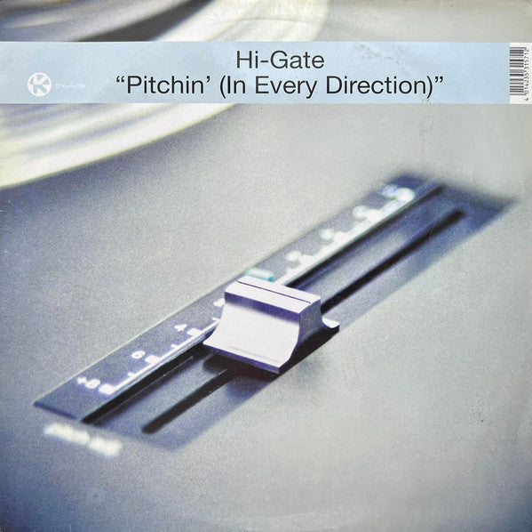 Hi-Gate – Pitchin' (In Every Direction) (NM) Box40