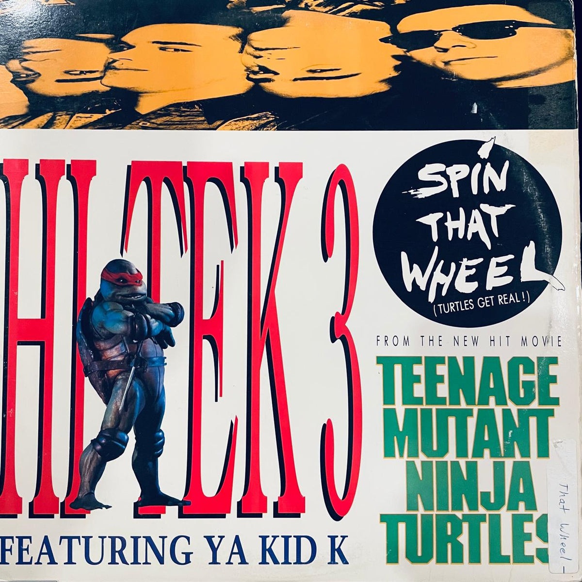 Hi Tek 3 Featuring Ya Kid K – Spin That Wheel (Turtles Get Real!) (EX, FUNDA VG+) BOX16