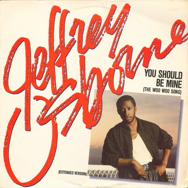 Jeffrey Osborne – You Should Be Mine (The Woo Woo Song) (NM, Funda VG+) BoxE1