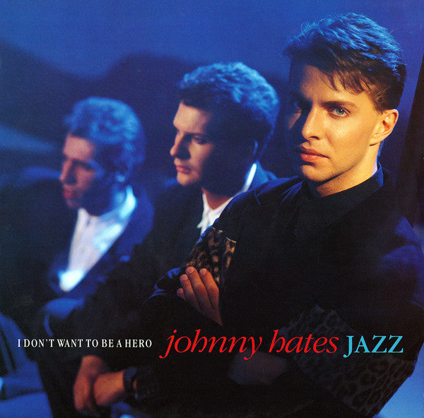 Johnny Hates Jazz – I Don't Want To Be A Hero (NM)