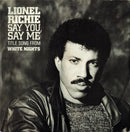 Lionel Richie – Say You, Say Me (NM, FUNDA VG+) BOX18