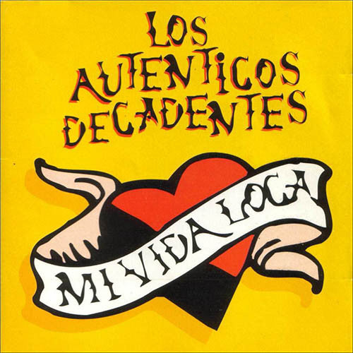 Los Auténticos Decadentes – Mi Vida Loca (NUEVO, SELLADO)