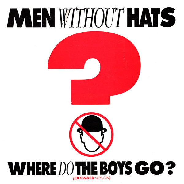 Men Without Hats – Where Do The Boys Go? (Extended Version) (NM, Funda VG+) Box37